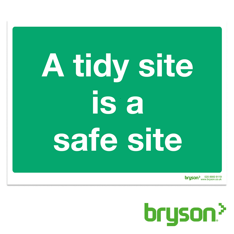 Tidy Site SignIs A Safe Site Sign