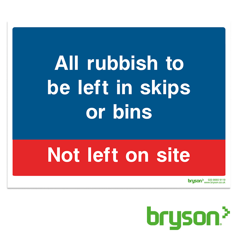 All Rubbish To Be Left In Skips Or Bins Sign