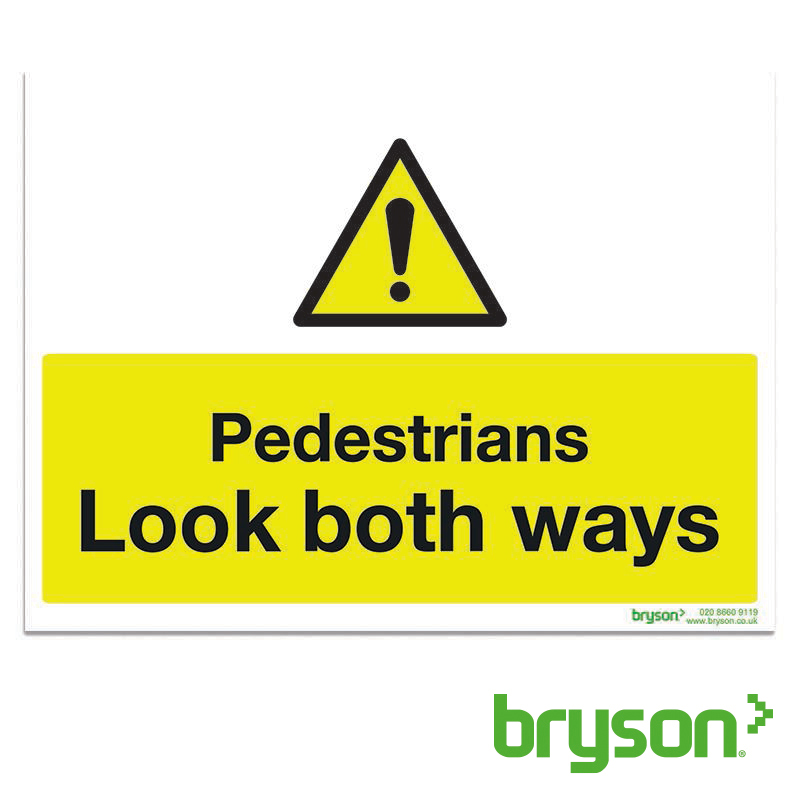 Pedestrians Look Both Ways Sign