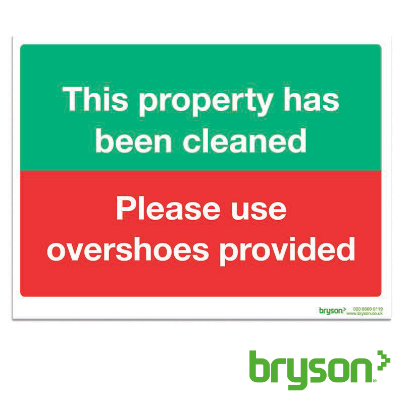 Property Has Been Cleaned Use Overshoe Sign