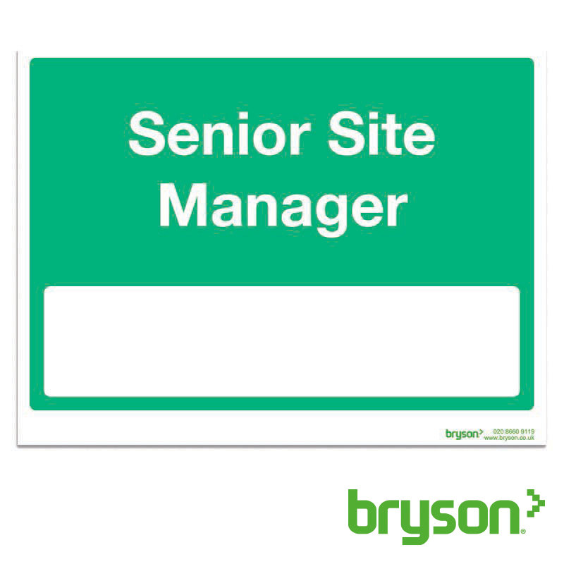 Senior Site Manager Sign | Information Signs | Safety Signs | Bryson