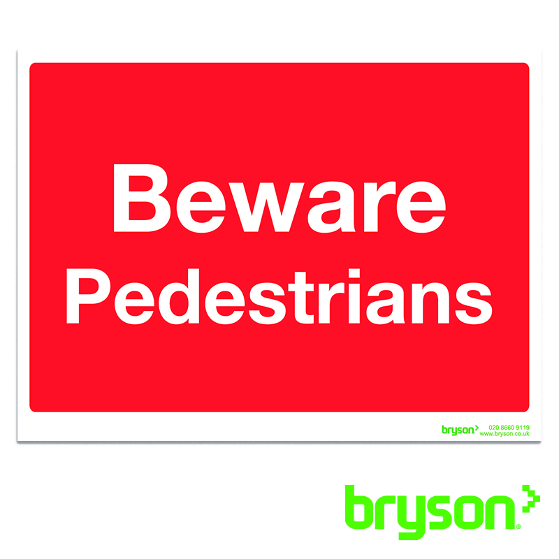 Beware Pedestrians Sign