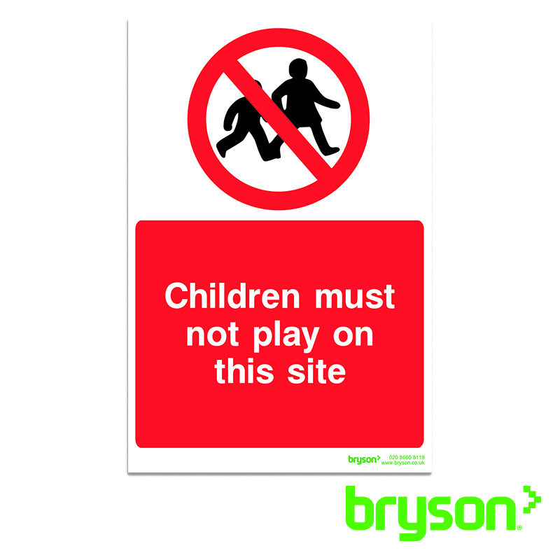 Children Must Not Play On This Site Sign