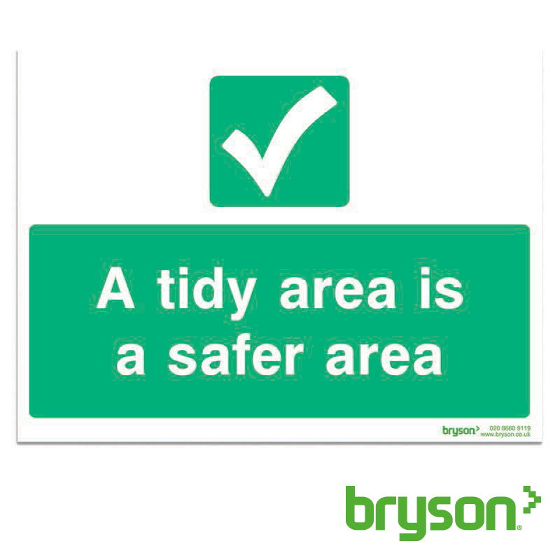 A Tidy Area Is A Safer Area Sign