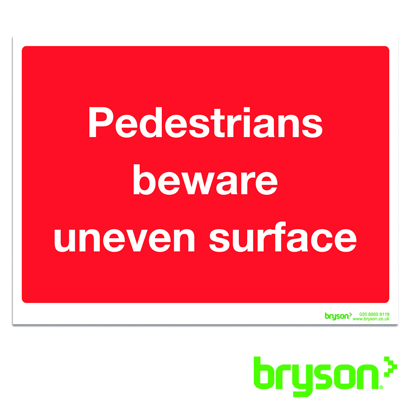 Pedestrians Beware Uneven Surface Sign