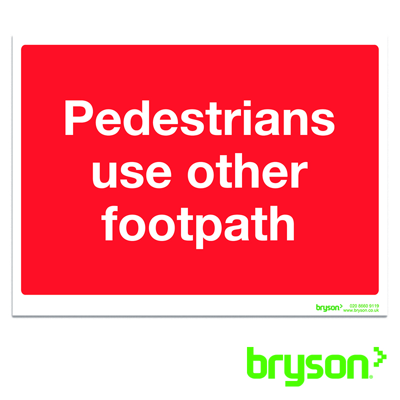 Pedestrians Use Other Footpath Sign