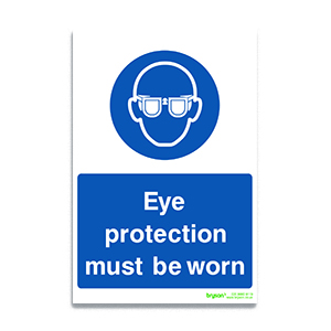 Eye Protection Must Be Worn Sign