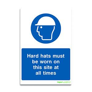 Hard Hats Must Be Worn Sign