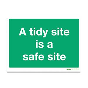 Tidy Site SignIs A Safe Site Sign