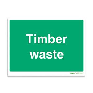 Timber Waste Sign