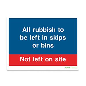 All Rubbish To Be Left In Skips Or Bins Sign