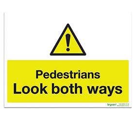 Pedestrians Look Both Ways Sign