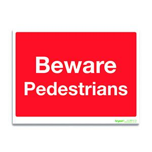 Beware Pedestrians Sign