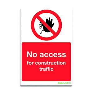 No Access For Construction Traffic Sign