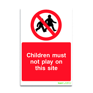 Children Must Not Play On This Site Sign