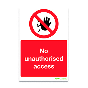 No Unauthorised Access Sign