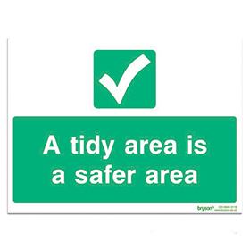 A Tidy Area Is A Safer Area Sign