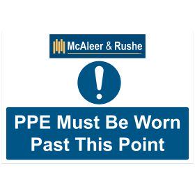 McAleer & Rushe - PPE Must Be Worn Past This Point Sign