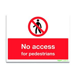 No Access For Pedestrians Sign