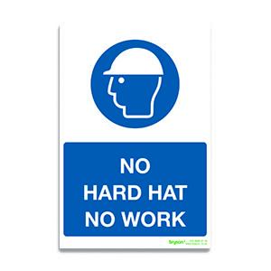 No Hard Hat No Work Sign