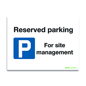 Reserved Parking For Site Management Sign