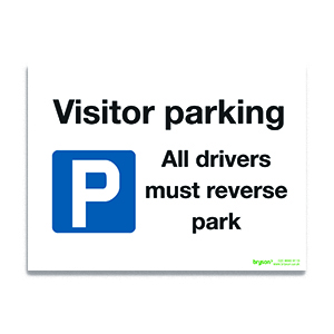 Visitor Parking All Drivers Must Reverse Park Sign